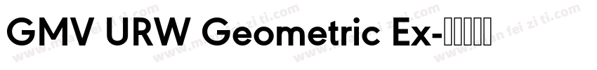 GMV URW Geometric Ex字体转换